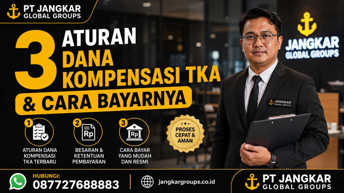 3 Aturan Dana Kompensasi TKA & Cara Bayarnya