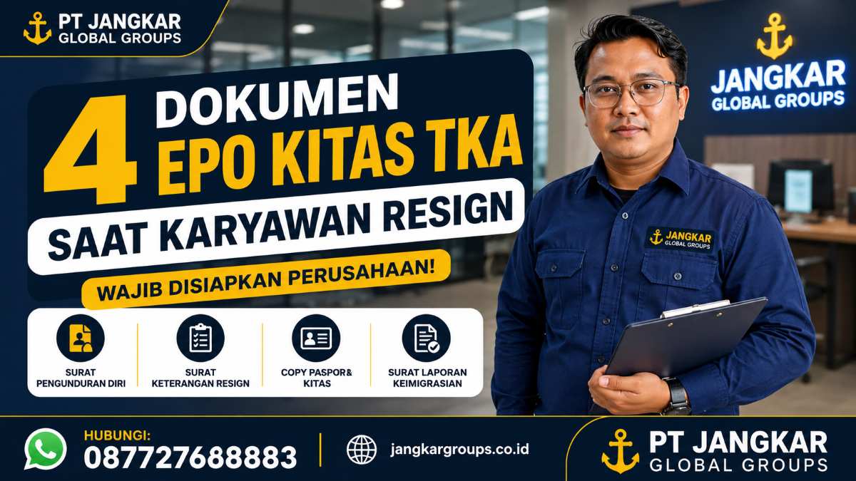 4 Dokumen EPO KITAS TKA Saat Karyawan Resign