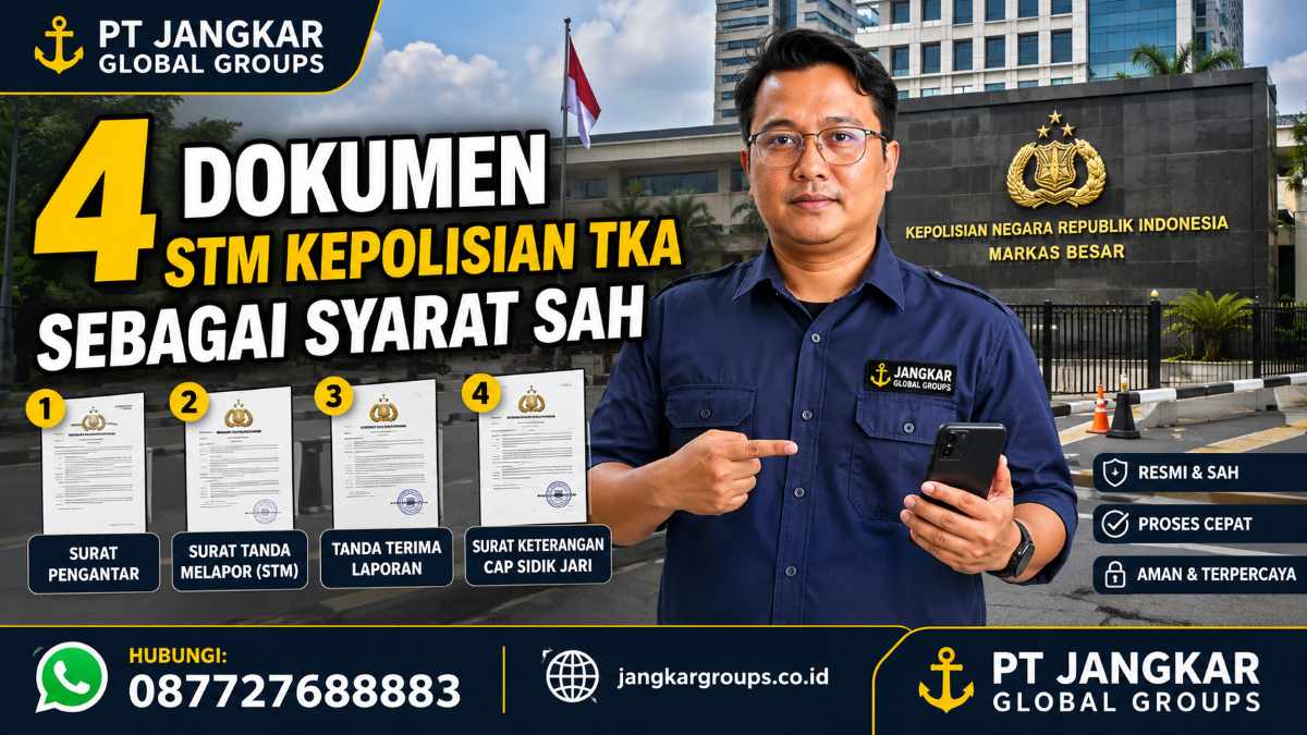 4 Dokumen STM Kepolisian TKA Sebagai Syarat Sah