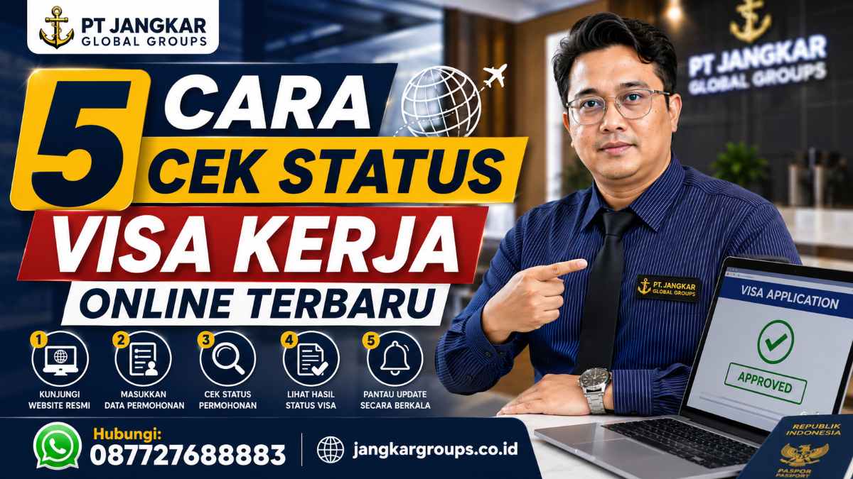 5 Cara Cek Status Visa Kerja Online Terbaru