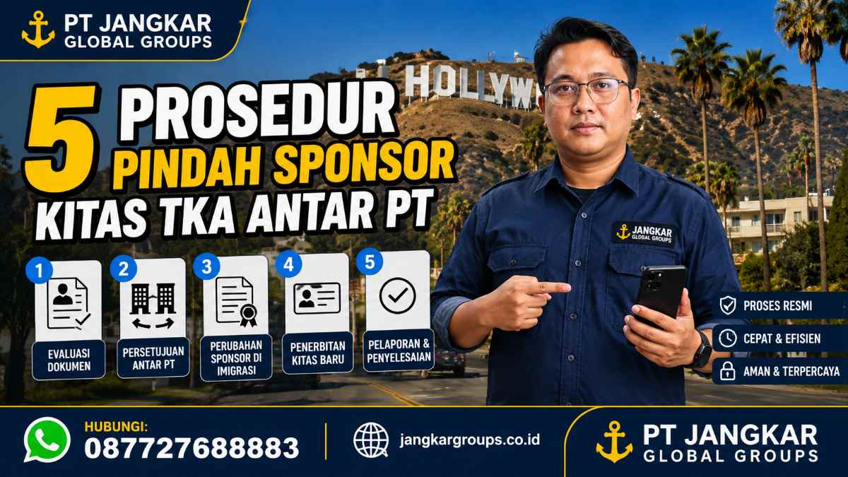 5 Prosedur Pindah Sponsor KITAS TKA Antar PT