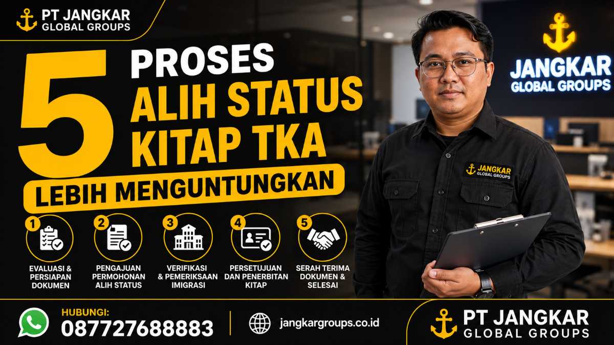 5 Proses Alih Status KITAP TKA Lebih Menguntungkan