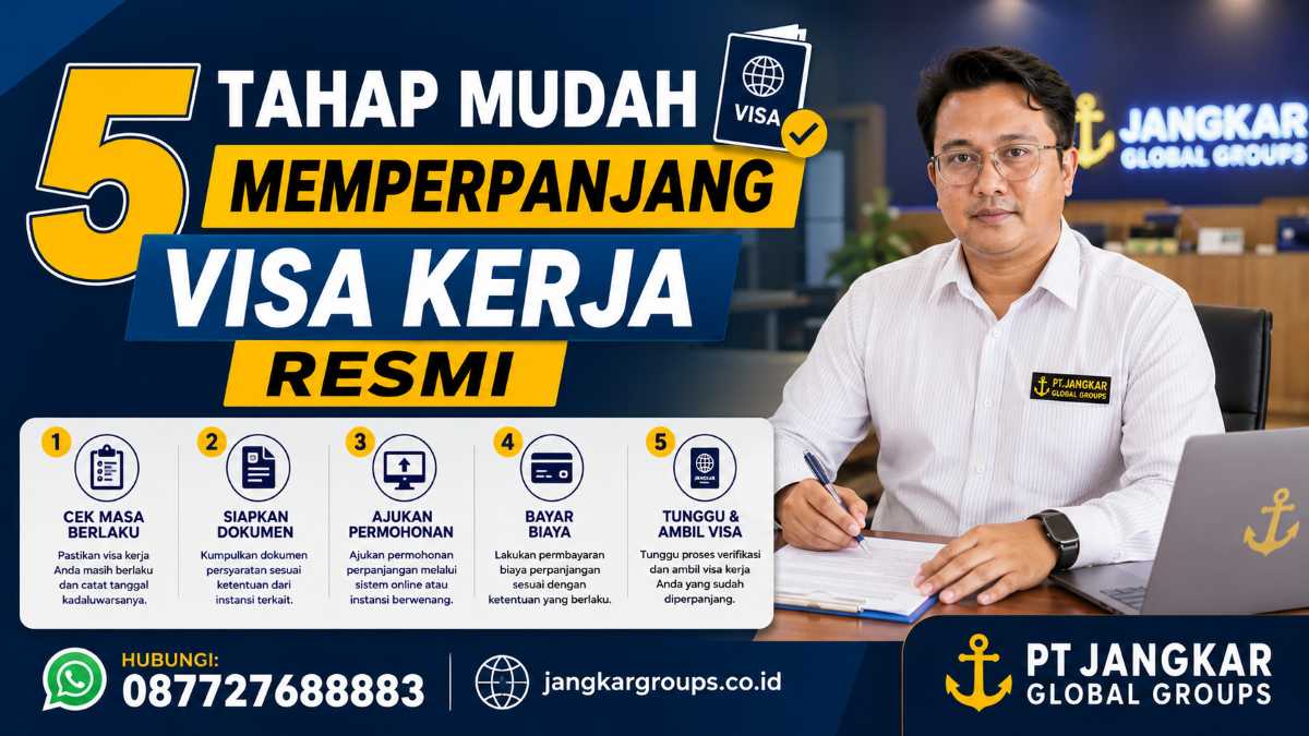 5 Tahap Mudah Memperpanjang Visa Kerja Resmi