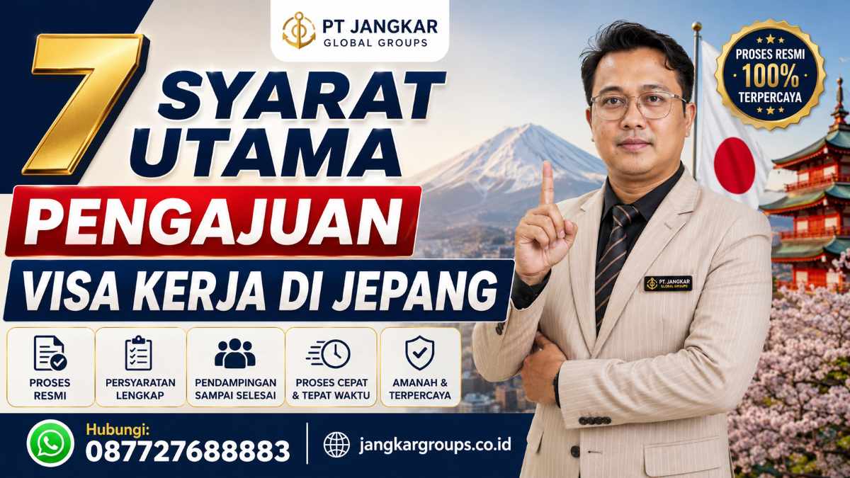 7 Syarat Utama Pengajuan Visa Kerja di Jepang