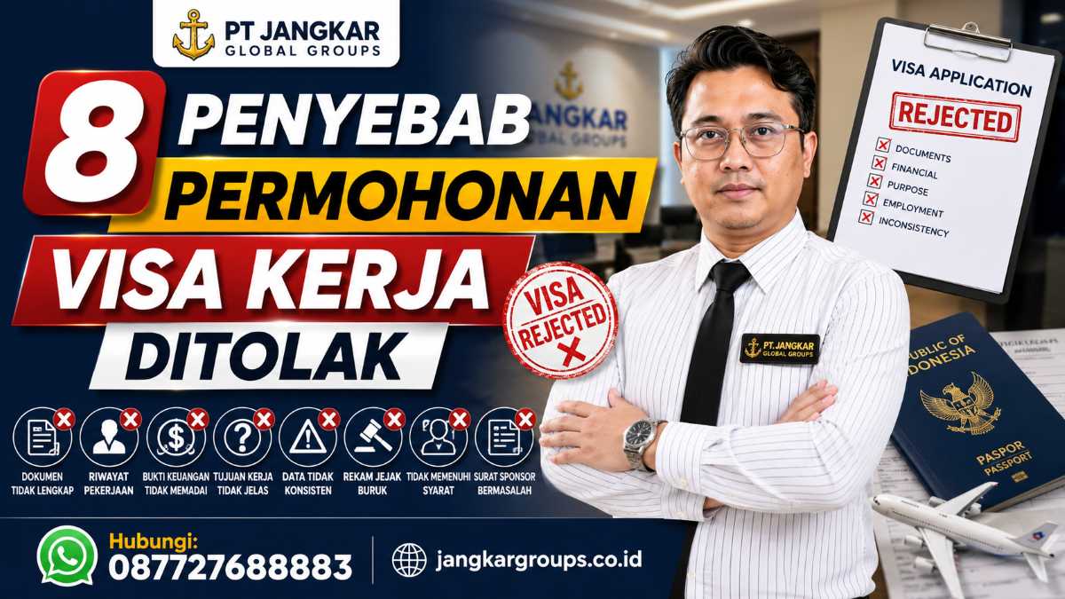 8 Penyebab Permohonan Visa Kerja Ditolak
