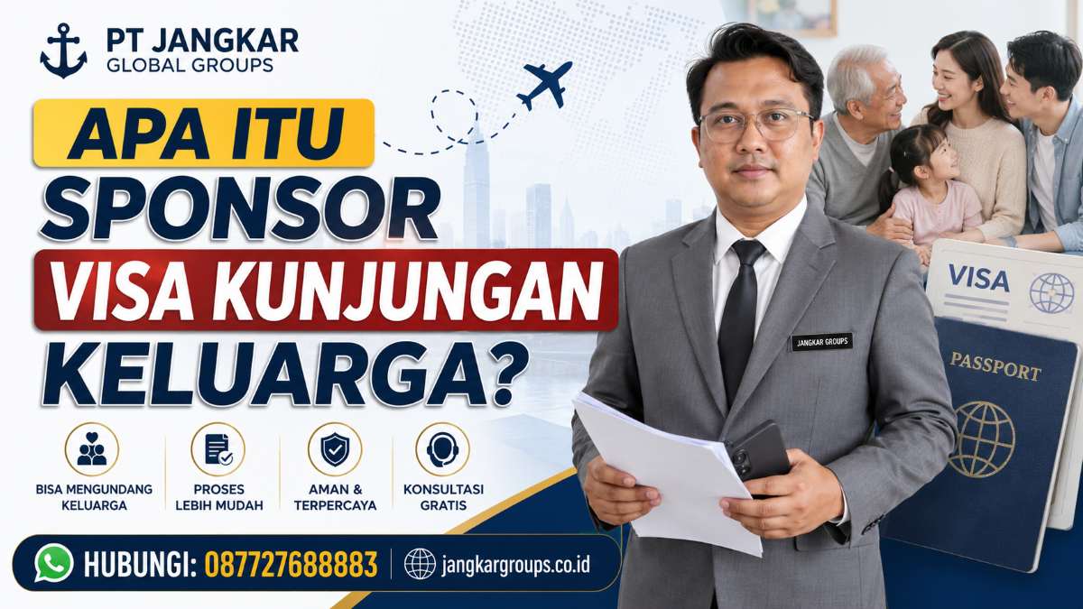 Apa Itu Sponsor Visa Kunjungan Keluarga