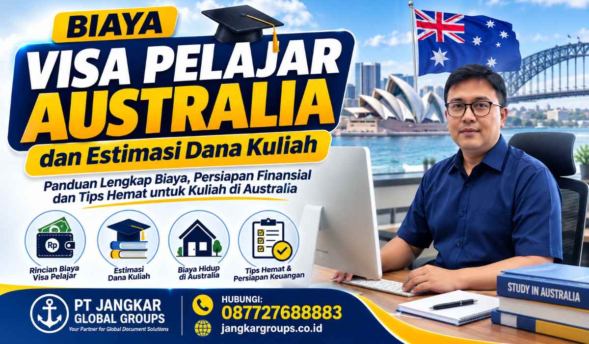 Biaya Visa Pelajar Australia dan Estimasi Dana Kuliah