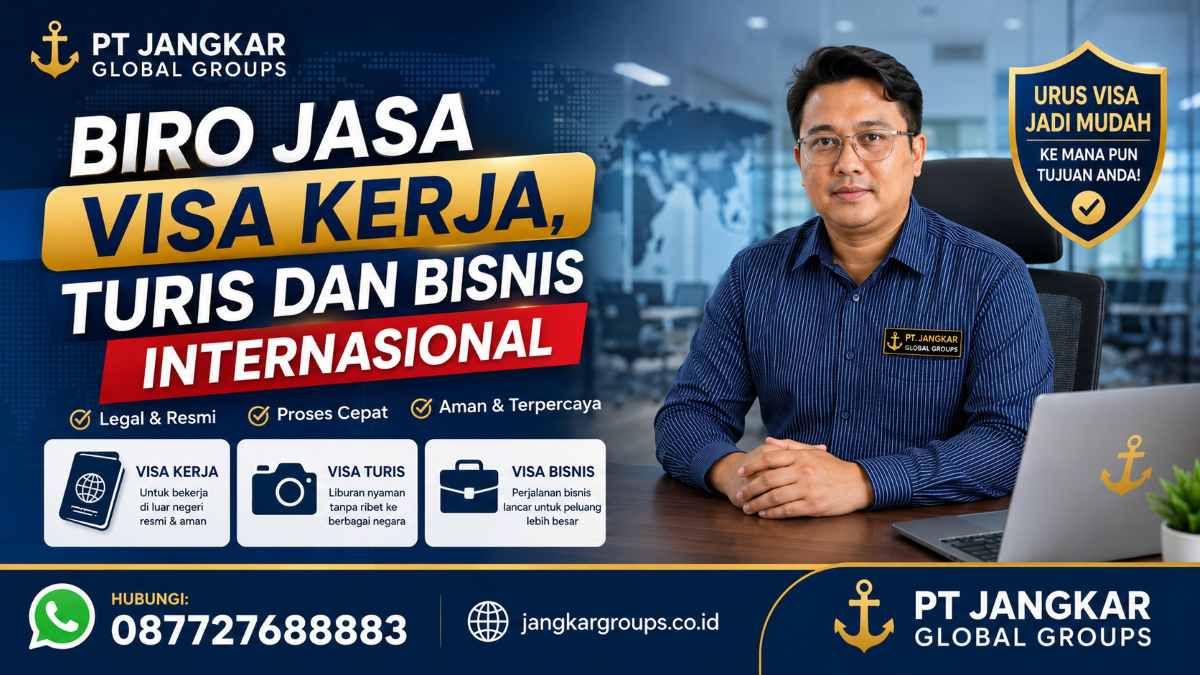 Biro Jasa Visa Kerja, Turis dan Bisnis Internasional