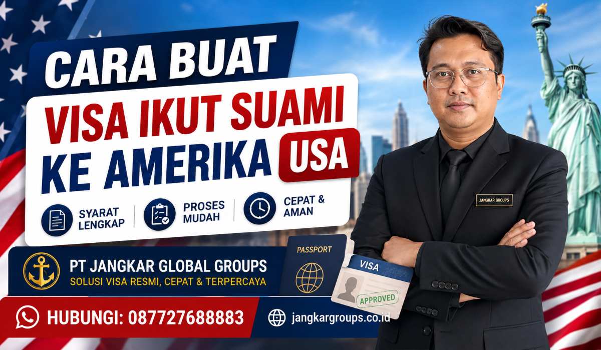Cara Buat Visa Ikut Suami ke Amerika USA