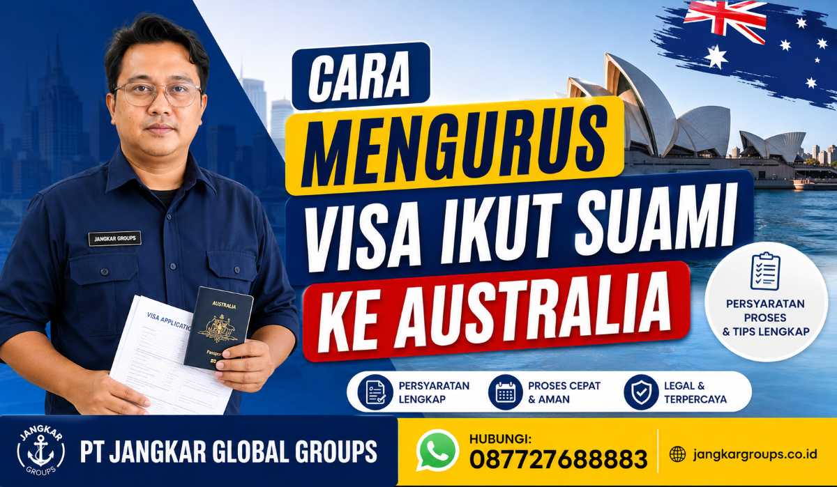 Cara Mengurus Visa Ikut Suami ke Australia