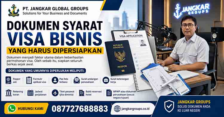 Dokumen Syarat Visa Bisnis yang Harus Dipersiapkan