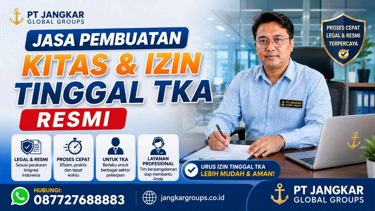 Jasa Pembuatan KITAS & Izin Tinggal TKA Resmi terpercaya