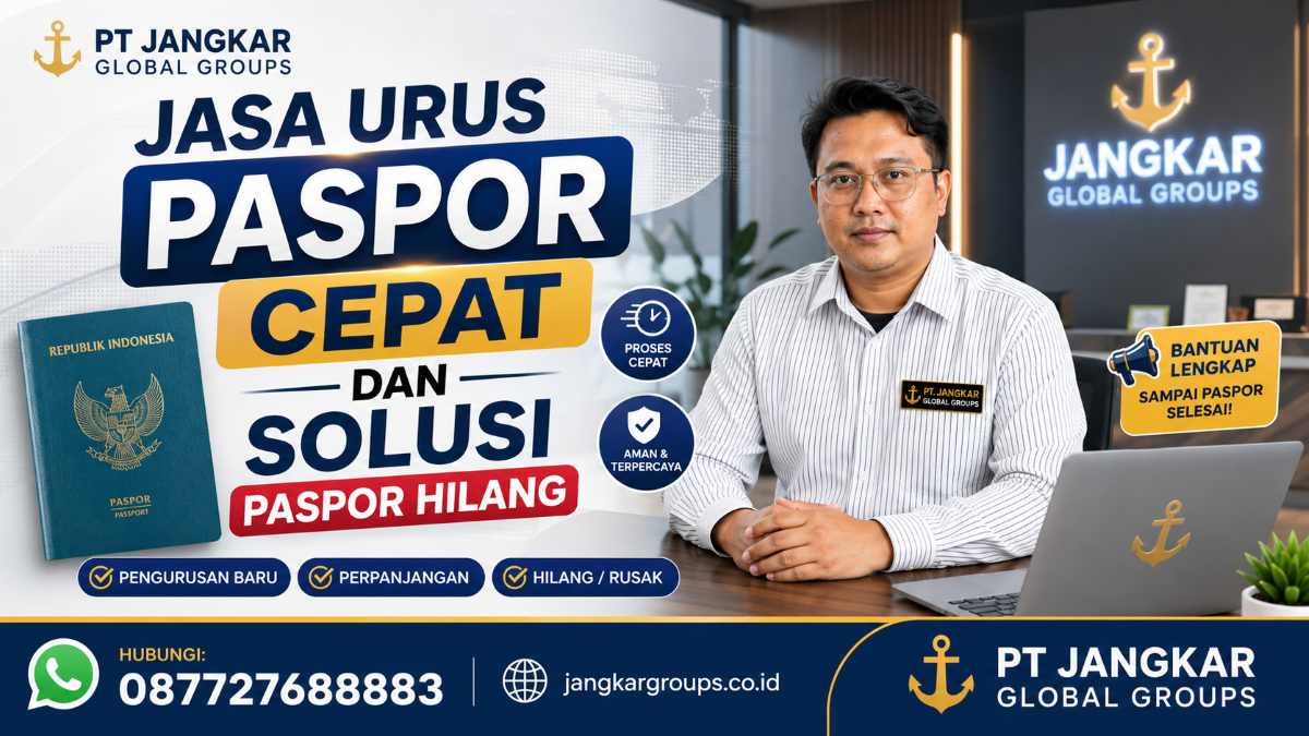 Jasa Urus Paspor Cepat dan Solusi Paspor Hilang