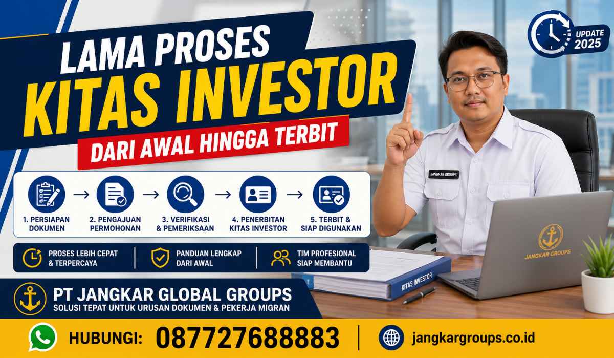 Lama Proses KITAS Investor dari Awal hingga Terbit