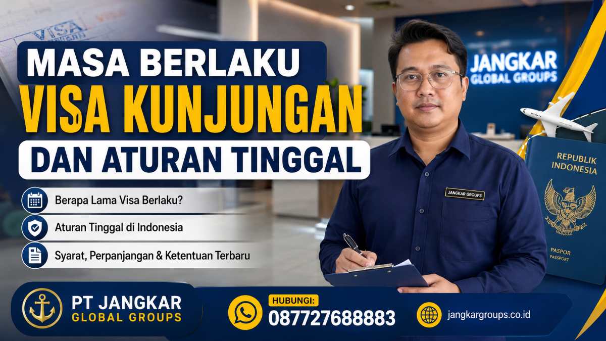Masa Berlaku Visa Kunjungan dan Aturan Tinggal