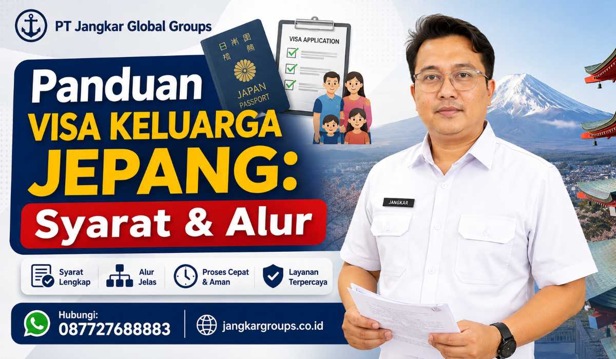 Panduan Visa Keluarga Jepang Syarat & Alur