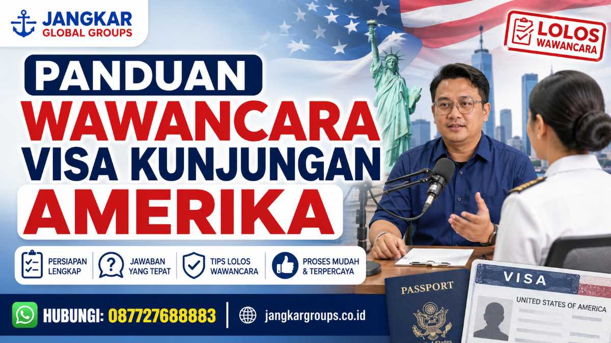 Panduan Wawancara Visa Kunjungan Amerika