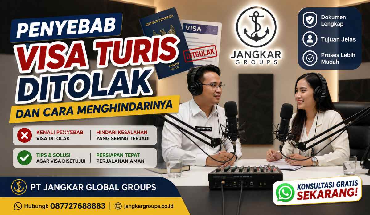 Penyebab Visa Turis Ditolak dan Cara Menghindarinya