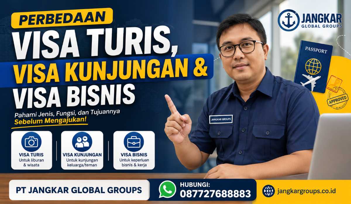 Perbedaan Visa Turis, Visa Kunjungan & Visa Bisnis