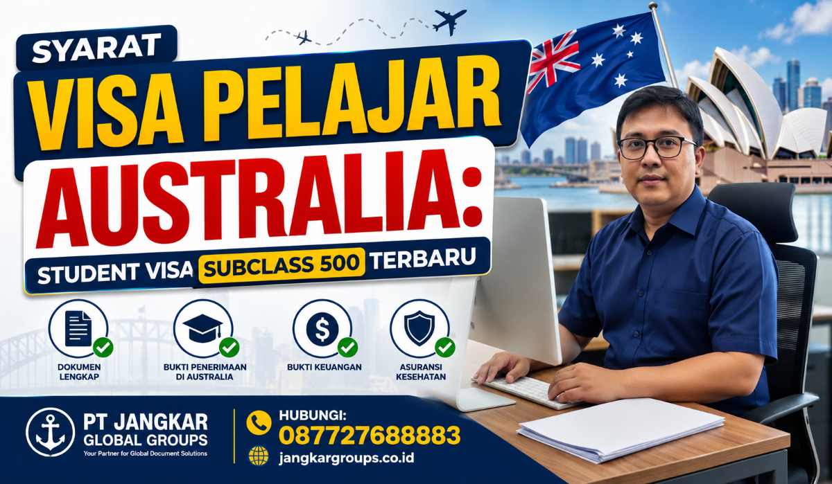 Syarat Visa Pelajar Australia Student Visa Subclass 500 Terbaru