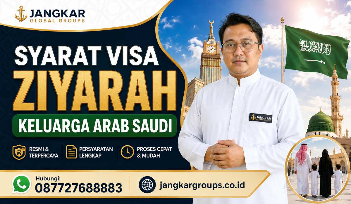 Syarat Visa Ziyarah Keluarga Arab Saudi