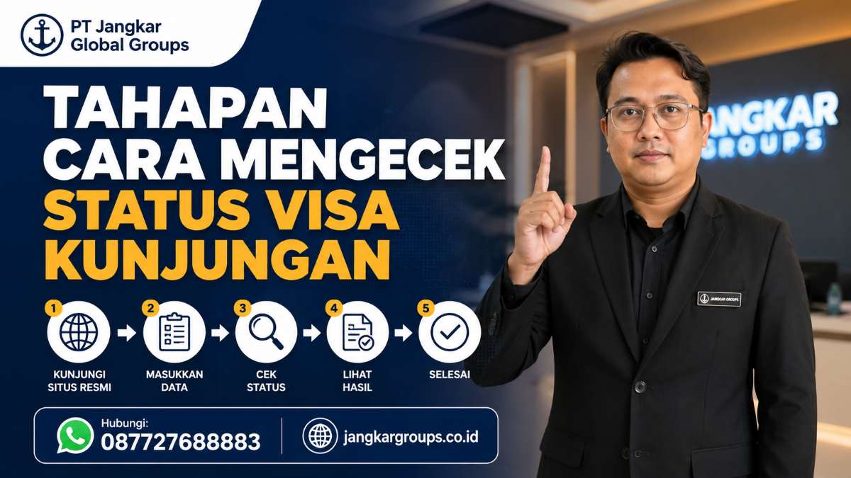 Tahapan Cara Mengecek Status Visa Kunjungan