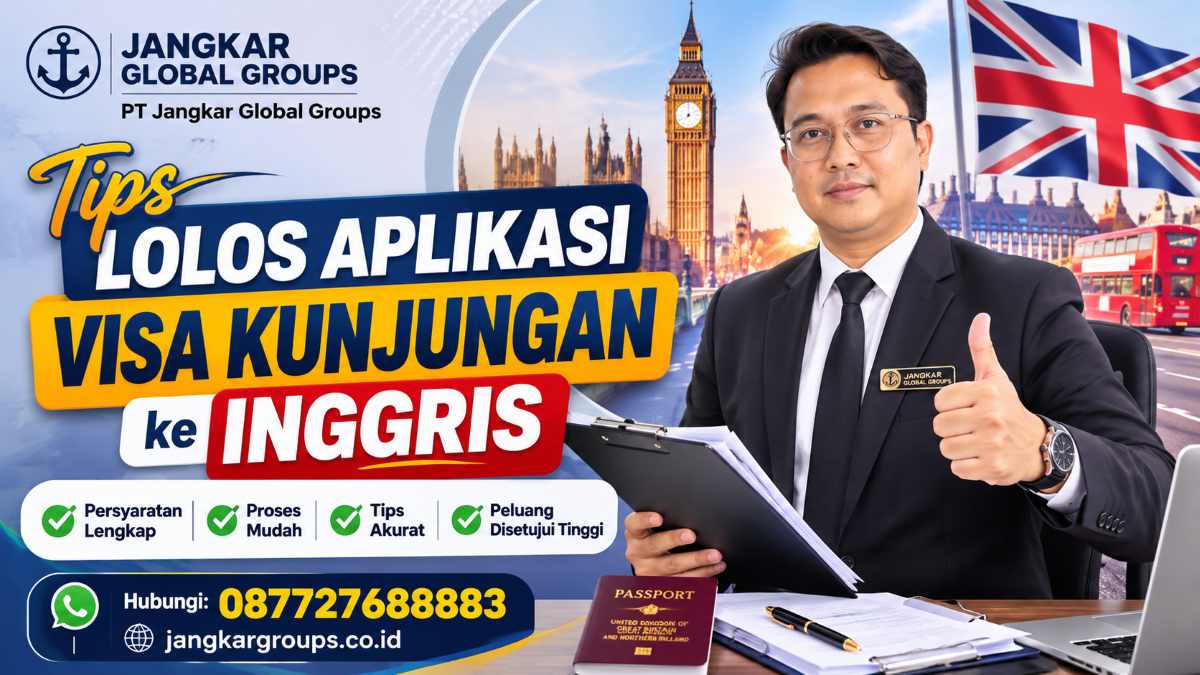 Tips Lolos Aplikasi Visa Kunjungan ke Inggris