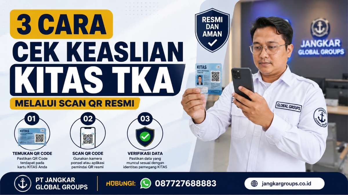 3 Cara Cek Keaslian KITAS TKA Melalui Scan QR Resmi