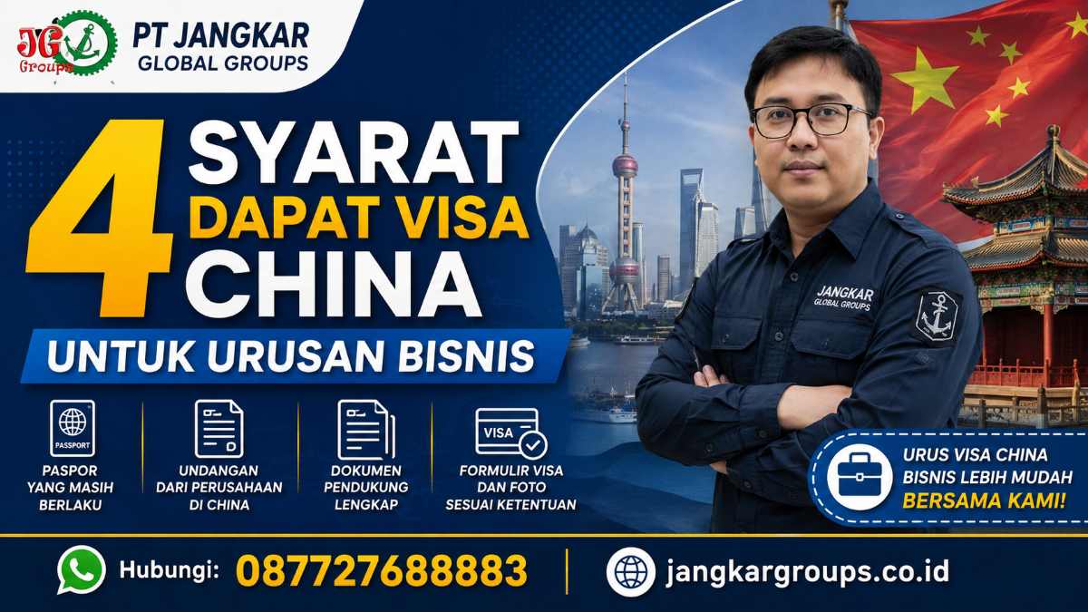 4 Syarat Dapat Visa China Untuk Urusan Bisnis