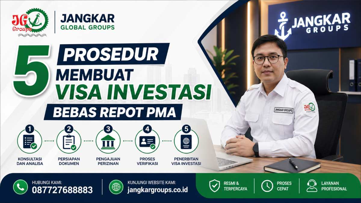 5 Prosedur Membuat Visa Investasi Bebas Repot PMA