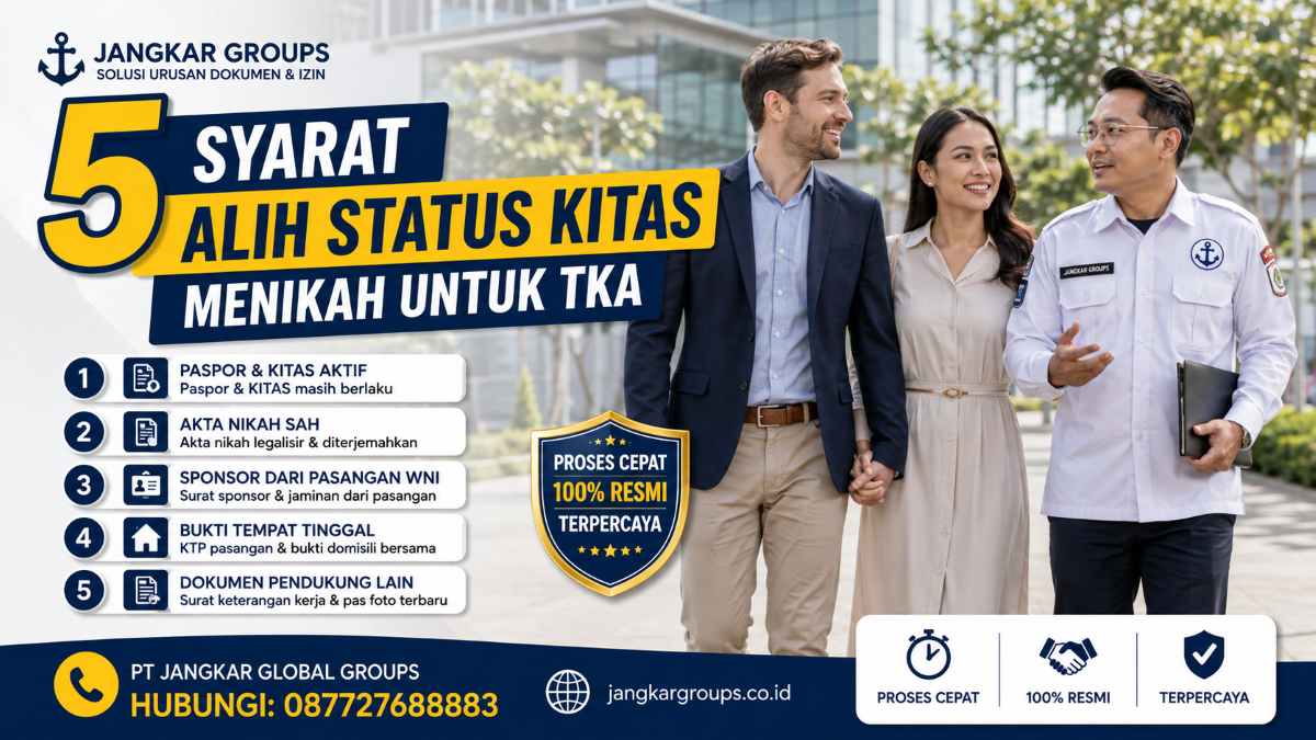 5 Syarat Alih Status KITAS Menikah Untuk TKA