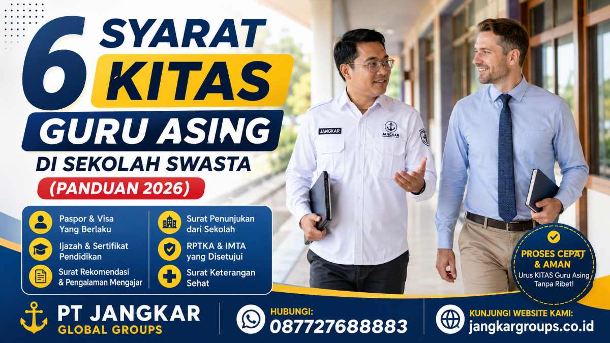 6 Syarat KITAS Guru Asing di Sekolah Swasta (Panduan 2026)