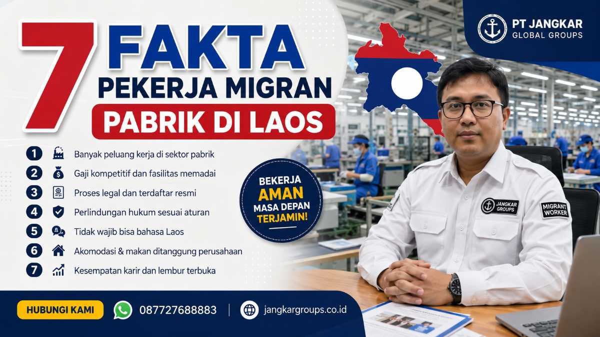 7 Fakta Pekerja Migran Pabrik di Laos & Aturan Baru