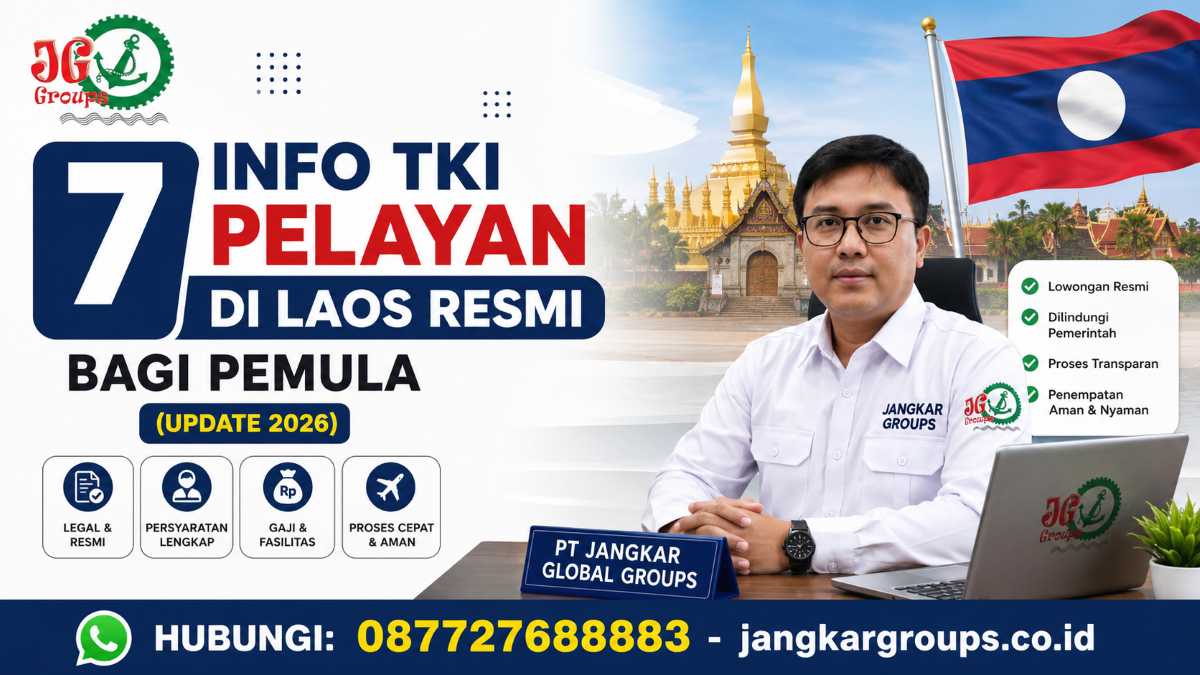 7 Info TKI Pelayan di Laos Resmi Bagi Pemula (Update 2026)