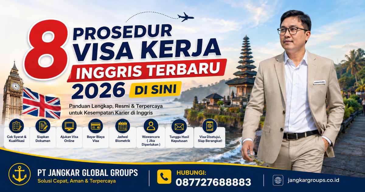8 Prosedur Visa Kerja Inggris Terbaru 2026 di Sini