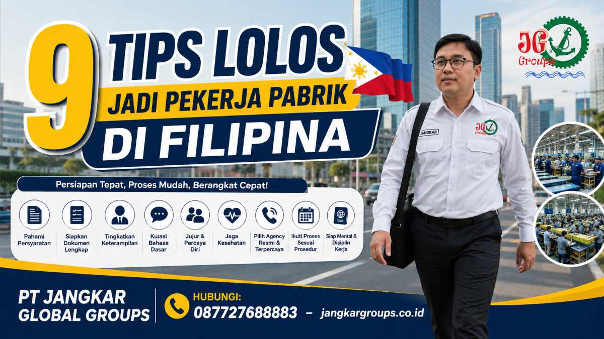 9 Tips Lolos Jadi Pekerja Pabrik di Filipina