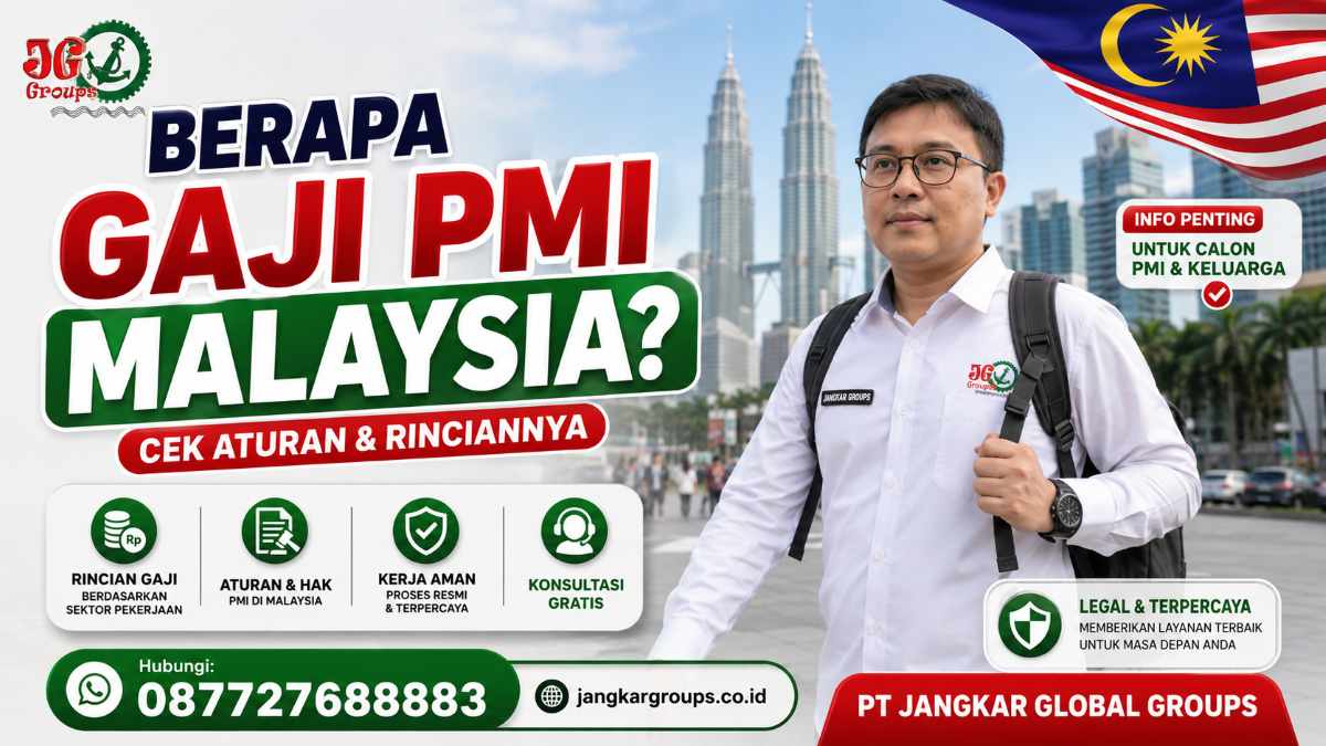 Berapa Gaji PMI Malaysia Cek Aturan & Rinciannya