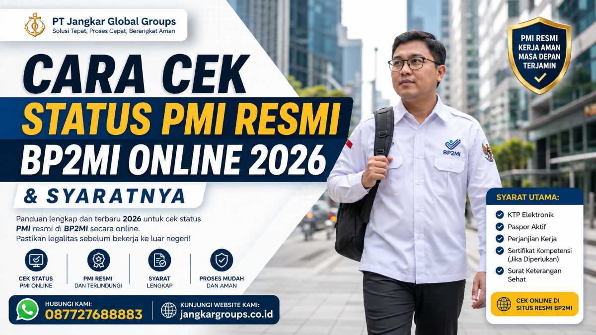 Cara Cek Status PMI Resmi BP2MI Online 2026 & Syaratnya