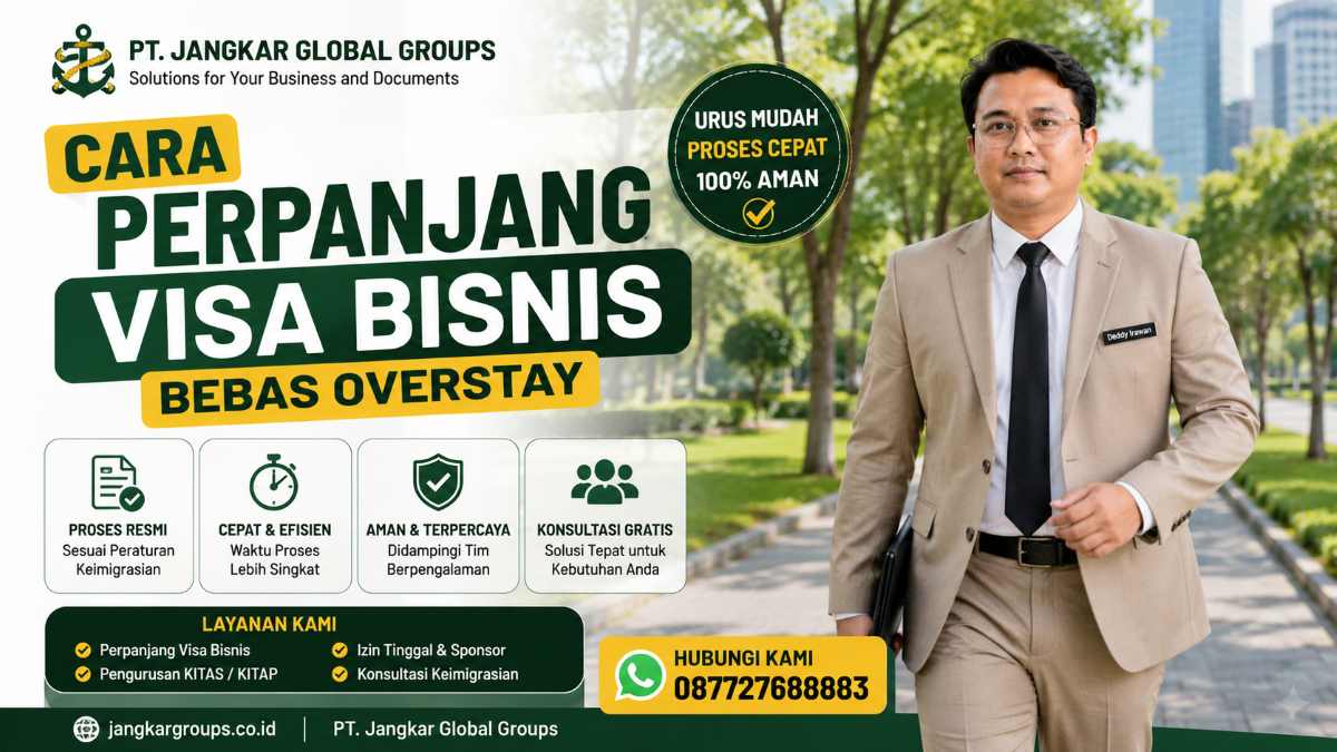 Cara Perpanjang Visa Bisnis Bebas Overstay