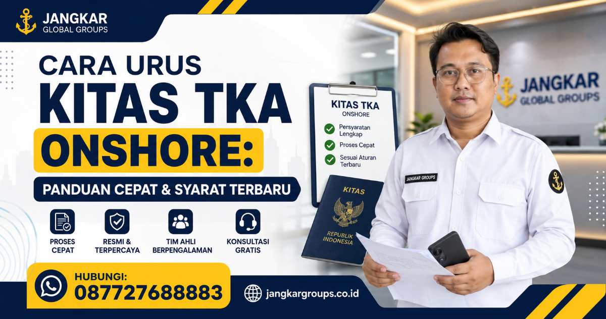 Cara Urus KITAS TKA Onshore Panduan Cepat & Syarat Terbaru