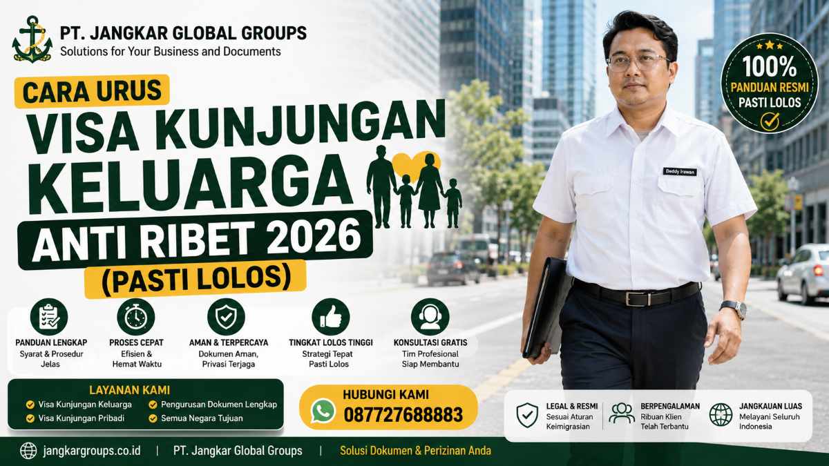 Cara Urus Visa Kunjungan Keluarga Anti Ribet