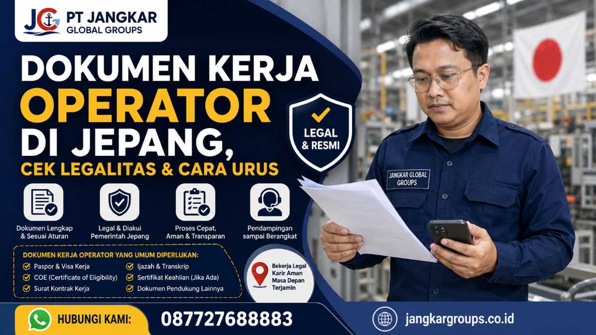 Dokumen Kerja Operator di Jepang, Cek Legalitas & Cara Urus