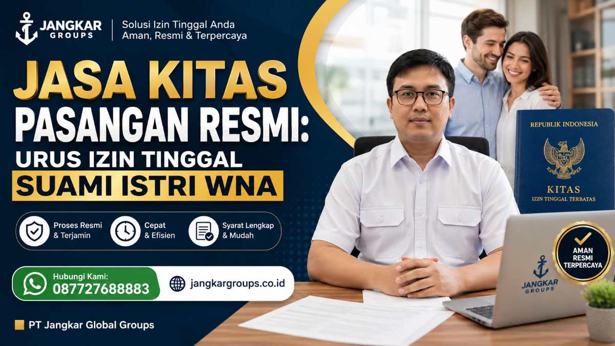Jasa KITAS Pasangan Resmi Urus Izin Tinggal Suami Istri WNA