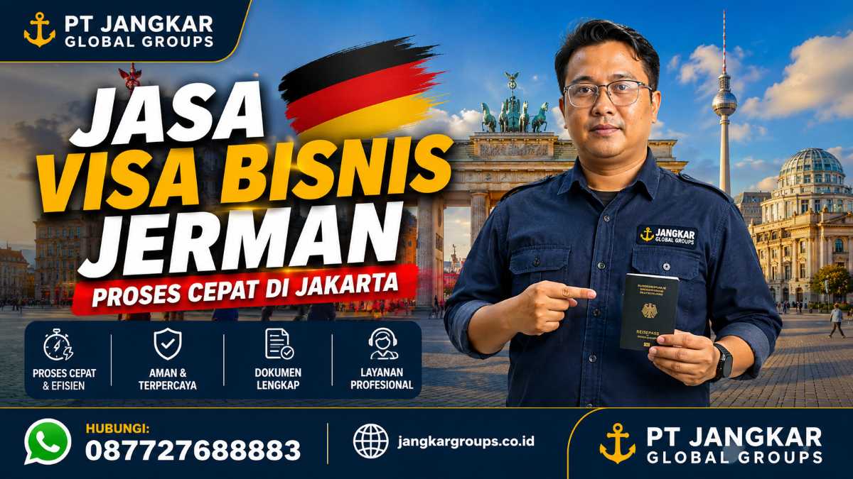 Jasa Visa Bisnis Jerman Proses Cepat di Jakarta