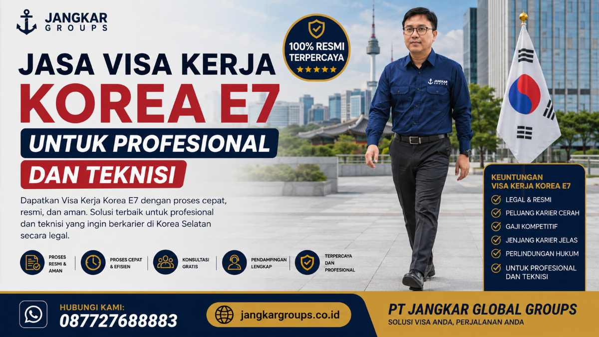 Jasa Visa Kerja Korea E7 untuk Profesional dan Teknisi