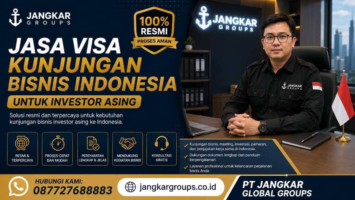 Jasa Visa Kunjungan Bisnis Indonesia Untuk Investor Asing