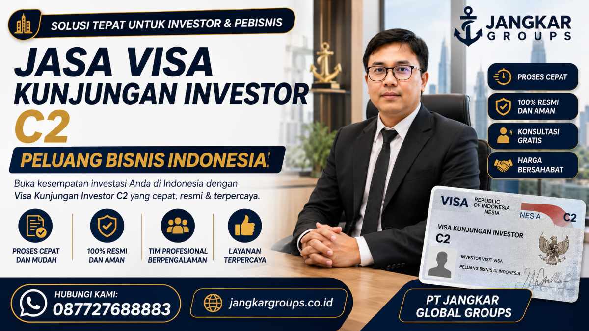 Jasa Visa Kunjungan Investor C2 Peluang Bisnis Indonesia