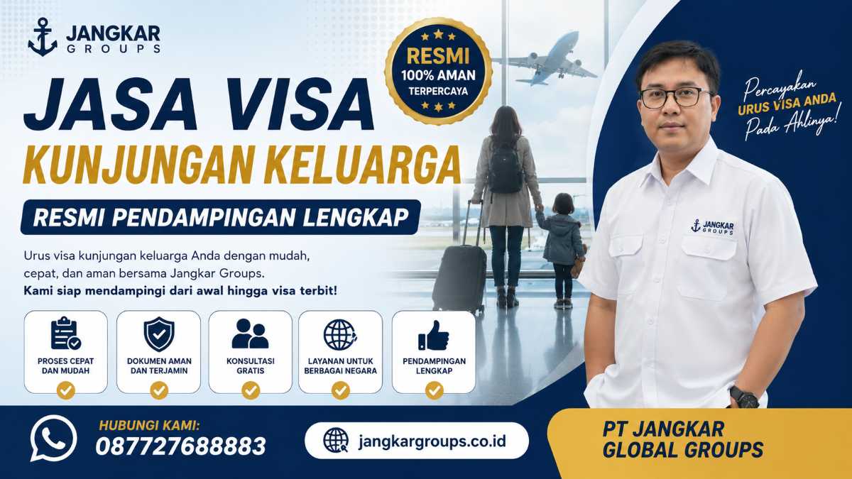 Jasa Visa Kunjungan Keluarga Resmi Pendampingan Lengkap