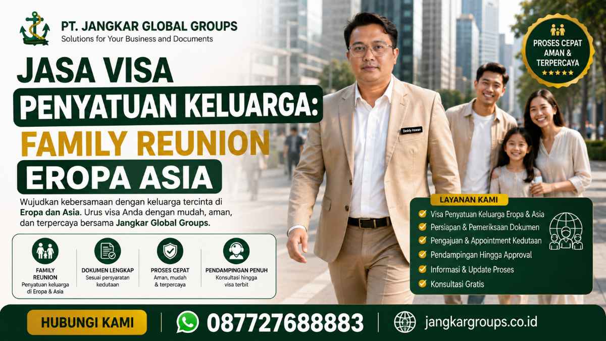 Jasa Visa Penyatuan Keluarga Family Reunion Eropa Asia