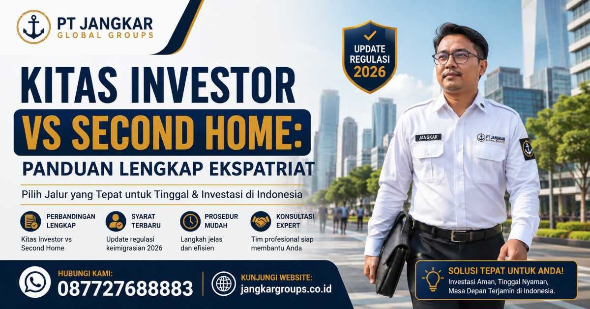 Kitas Investor vs Second Home Panduan Lengkap Ekspatriat